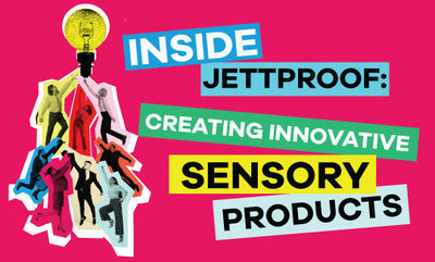 Inside JettProof: The Journey of Creating Innovative Sensory Products